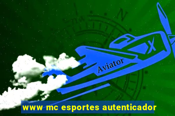 www mc esportes autenticador